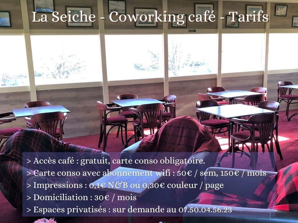La Seiche- coworking café Tarifs : open space, domiciliation, bureau, salle de conférence. Annecy, Sevrier.